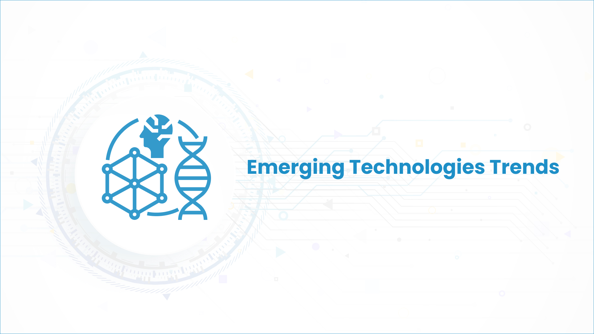 All You Need To Know About Emerging Technologies