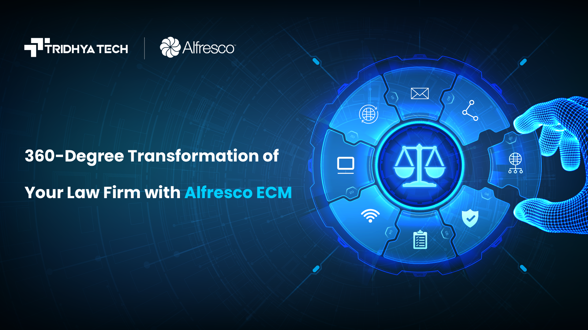 360-Degree Transformation of Your Law Firm with Alfresco ECM - Its Now or Never