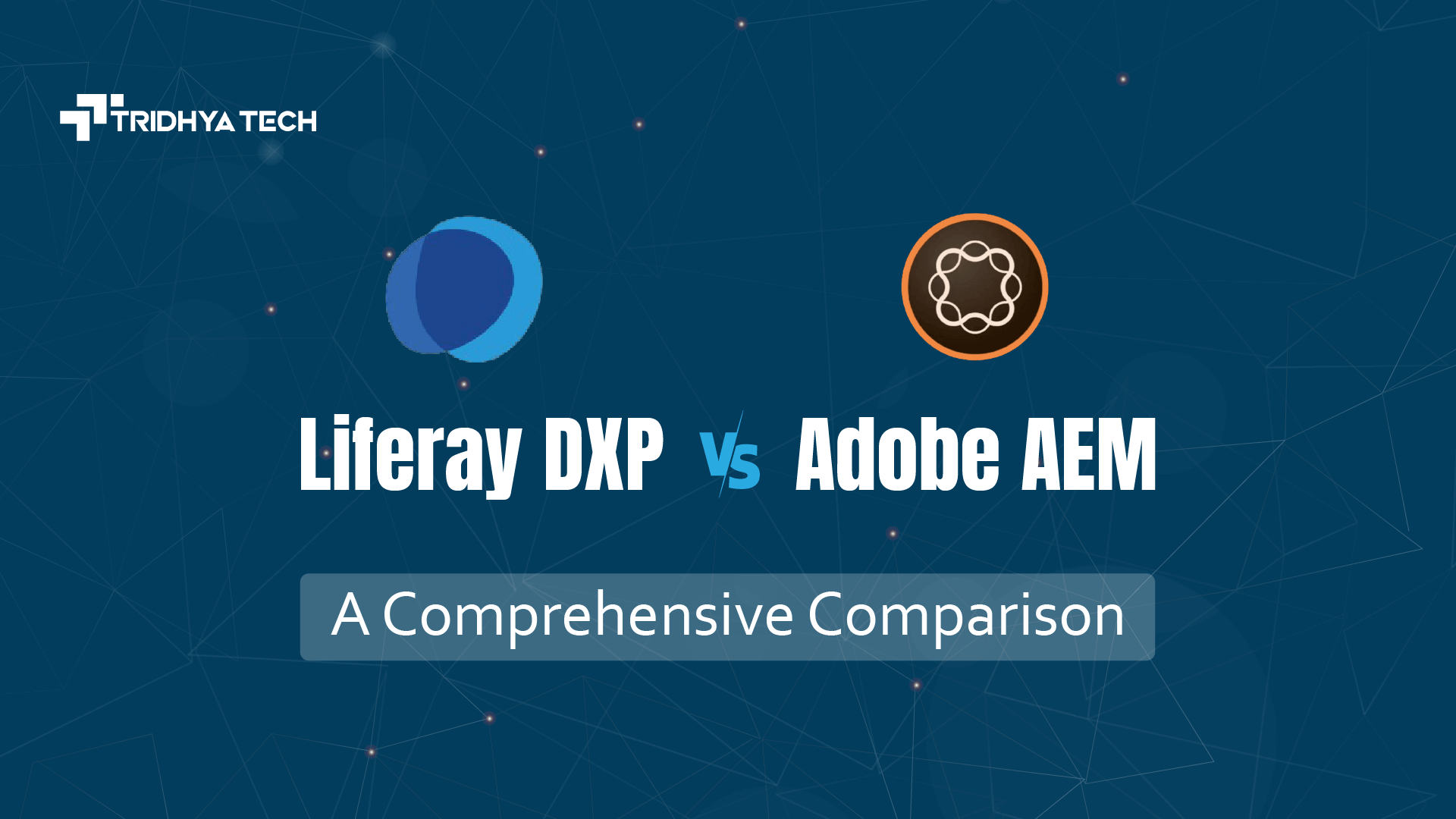 Liferay DXP Vs. Adobe AEM - A Comprehensive Comparison