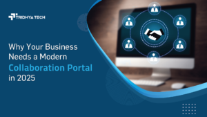 Why Your Business Needs a Collaboration portal in 2025