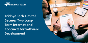 Tridhya Tech Limited Secures Two Long-Term International Contracts for Software Development